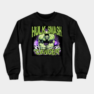 Smash cancer Crewneck Sweatshirt